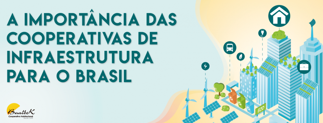 A importância das cooperativas de Infraestrutura para o Brasil